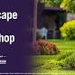 Landscape Care Workshop event image