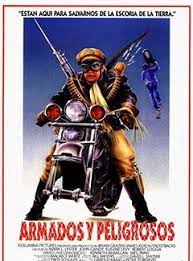 Armados Y Peligrosos Pelicula 1986 Sensacine Com