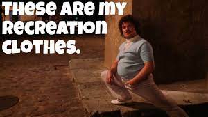 Chancho, when you are a man, sometimes you wear stretchy pants in your room. Nacho Libre Movie Quotes Funny Favorite Movie Quotes Comment Memes