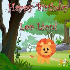 Maybe you would like to learn more about one of these? Happy Birthday Leo Lion Peeran Huma Amazon De Bucher