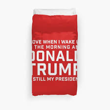 Dihalaman ini anda akan melihat background foto presiden yang apik! I Love When I Wake Up And Donald Trump Is My President Maga Red Hat Background And Funny Mug Usa Flag Hd High Quality Online Store Duvet Cover By Iresist Redbubble