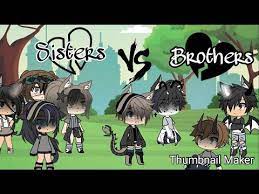 sisters vs bad brothers glsb gacha life singing battle d youtube kids singing bad songs bad sister