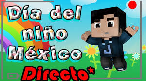 La convención sobre los derechos del niño exhortó a los gobiernos a cambiar leyes y políticas y a realizar inversiones para que millones de chicos y chicas en todo el mundo reciban atención sanitaria, vacunas, una nutrición adecuada. Feliz Dia Del Nino Mexico Jugando Con Subs Minecraft Youtube