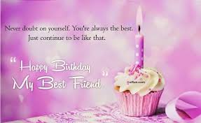 Happy Birthday Wishes For Bestie Sister Happy Birthday My Best Friend Happy Birthday My Friend Happy Birthday Best Friend Happy Birthday Quotes For Friends
