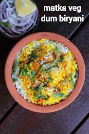 Matka Biryani Recipe Pot Biriyani Recipe Matka Veg Biryani Veg Biryani Biryani Biryani Recipe