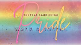 Downtown Crystal Lake Pride Walk & Social