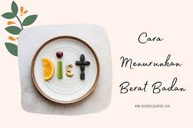 Pilihlah cara menurunkan berat badan yang sehat dan tidak membahayakan kesehatan anda. Cara Menurunkan Berat Badan Duduk Paling Depan