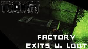 Factory Ausgange Und Loot Spawns Escape From Tarkov Youtube