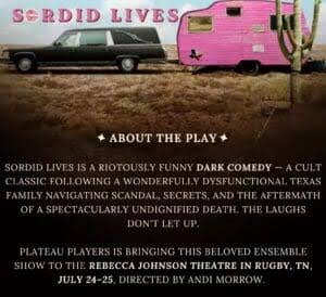 Sordid Lives' Play, Plateau Players - Historic Rugby Inc