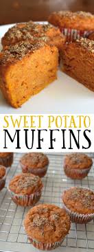 These Sweet Potato Muffins Are Super Moist Yummy And Nutritious You Can Feel Good About Feeding Th Sweet Potato Muffins Yummy Breakfast Sweet Potato Recipes