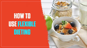We believe that the more nutritional knowledge you have, the . How To Get The Body You Want With Flexible Dieting