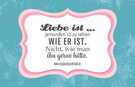Spruch Liebe Ist Jemanden So Zu Sehen