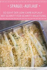 Spargel Auflauf Spargel Low Carb Rezepte Rezepte