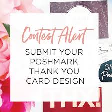 Sellers love to hear that you've enjoyed the service they provided. Poshmark On Twitter Contest Alert We Re Searching For Our Next Thank You Card Design And Need Your Help Check Out The Details And Start Getting Your Design On Https T Co P2cvyp3bhk Https T Co Ejz5rxypuc