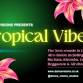 TROPICAL VIBES event image