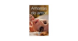 Amazon.com.br eBooks Kindle: Amarras do amor, Benito, P.
