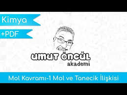 Kimya Tyt Ve Ayt Mol Kavrami 1 Mol Ve Tanecik Iliskisi Pdf Youtube Kimya Ogrenme Atomlar
