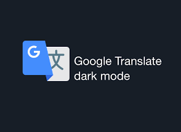 Google translate is a multilingual neural machine translation service developed by google, to translate text, documents and websites from one language into another. Google Translate Dark Mode Night Eye