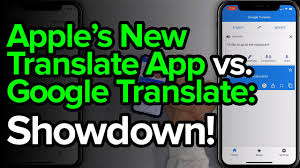Best Translation App Apple Translate Vs Google Translate Youtube