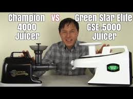 Champion 4000 Juicer Vs Green Star Elite Gse 5000 Comparison Review
