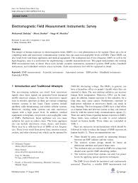 An electromagnetic field (also emf or em field) is a physical field produced by electrically charged objects. Pdf Electromagnetic Field Measurement Instruments Survey