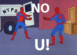 Sign in to check out what your friends, family & interests have been capturing & sharing around the world. No U Spider Man Pointing At Spider Man Know Your Meme