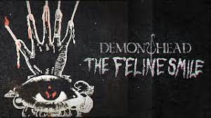 Demon`s smile (another story cut). Demon Head The Feline Smile Official Video Youtube