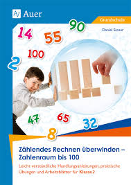 Jahrgangstufe der grundschule lernen kinder das erste rechnen im zahlenraum bis 100. Zahlendes Rechnen Uberwinden Zahlenraum Bis 100 Auer Verlag