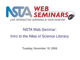National space technology applications office. Ppt Nsta Web Seminar Intro To The Atlas Of Science Literacy Powerpoint Presentation Id 3094335
