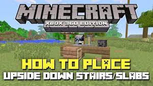 Minecraft Xbox 360 How To Place Upside Down Stairs And Slabs On Tu12 New Xbox 360 Edition Update Youtube