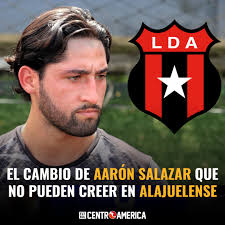 SORPRESA EN ALAJUELENSE 😱 Aarón Salazar le dijo que no a Saprissa para  llegar a la Liga y ahora es noticia por otro cambio 💣 En el primer  comentario, TODO lo que