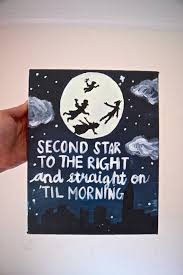 Quote Canvas 8 X 10 Disney Peter Pan Second Star To The Right And Straight On Til Morning Disney Canvas Disney Canvas Art Canvas Quotes
