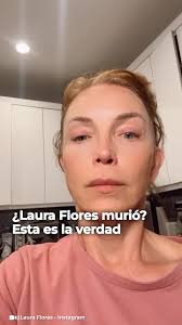 "Otra vez me andan matand* en redes", así salió a desmentir Laura Flores,  la falsa noticia 😱