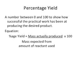 What is the formula for calculating percentage yield? Chemistry Calculations Percent Yield And Atom Economy