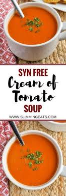 Slimming Eats Syn Free Cream Of Tomato Soup Gluten Free Vegetarian Slimmin Winter Soup Recipe Slimming World Soup Recipes Slimming World Recipes Syn Free