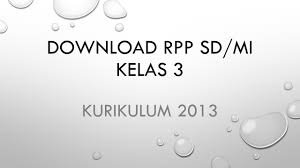 1 ( satu ) alokasi waktu : Download Rpp Kelas 3 Tematik Kurikulum 2013 Revisi 2019 Semester Gasal