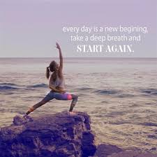Every Day Is A New Beginning Fitness Motivation Motivation Yoga Inspiration