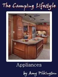 Advertisement advertisement crafts at howstuffworks has. Amazon Com The Camping Lifestyle Appliances Ebook Pilkington Amy Kindle Store