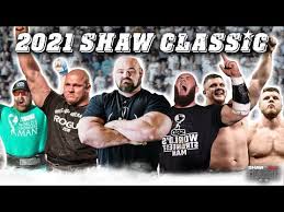 The 2021 sbd world's strongest man competition is designed to push the strongmen to their absolute limits, challenging not only their physical strength, but their agility and mental toughness too. Brian Shaw Announces 2021 Shaw Classic Roster Barbend
