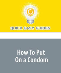 It can also increase the sensations he feels during sex. How To Put On A Condom The Correct Way To Use A Condom Easy Guides Quick 9781440031496 Amazon Com Books