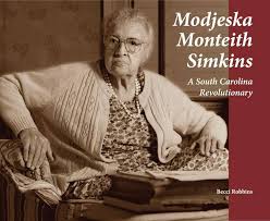 Getting To The Heart Of Modjeska Simkins A Leader In Columbia S Civil Rights Movement Civil Rights Movement Civil Rights African History