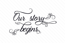 Our Story Begins Svg Cut File By Creative Fabrica Crafts Creative Fabrica