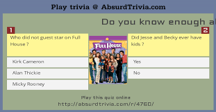 The more questions you get correct here, the more random knowledge you have is your brain big enough to g. Trivia Quiz Do You Know Enough About Full House