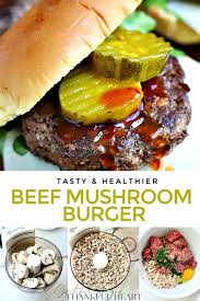 Blended Mushroom Beef Burger Grateful Prayer Thankful Heart In 2020 Burger Recipes Beef Beef Burgers Mushroom Burger Recipe