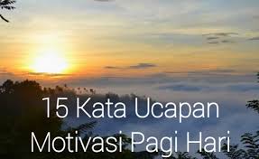 Selamat pagi selamat hari kamis keadaan akan selalu manis jika tetap bekerja, semangat ya. 13. 15 Kata Ucapan Motivasi Di Pagi Hari Belajar Belajar Wirausaha