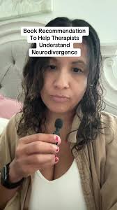 As a therapist, you are likely working with neurodivergent clients who...