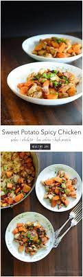 Sweet Potato Spicy Chicken A Healthy Life For Me Recipes Healthy Whole Food Recipes