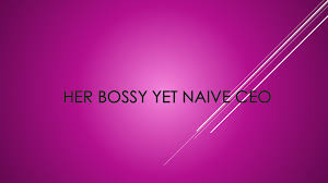 Anda boleh membaca keseluruhan novel secara percuma dari laman web ini. Her Bossy Yet Naive Ceo Chapter 513 515 Xh Tales