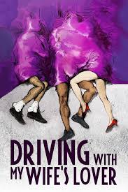 I have a confession to make and i'm not really looking i haven't been moonlighting with some rogue, mystery lover or taken up… cheating wife: Driving With My Wife S Lover 2007 Movie Where To Watch Streaming Online Plot