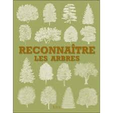 Reconnaitre Les Arbres Relie Collectif Achat Livre Reconnaitre Les Arbres Arbre Type D Arbre
